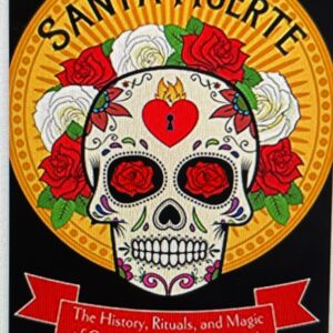 Santa Muerte History & Rituals Book